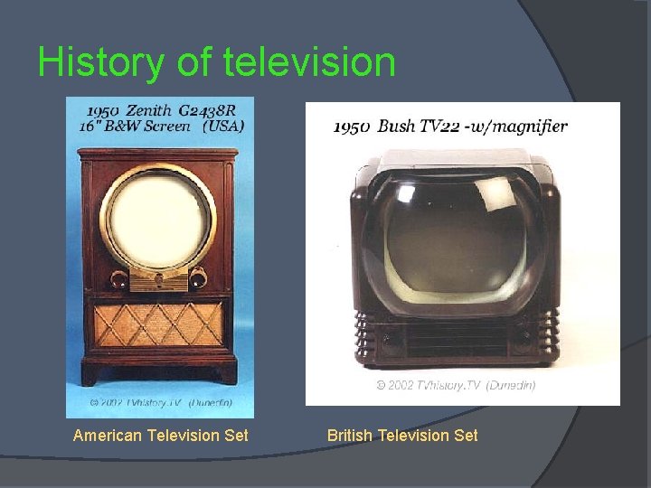 History of television American Television Set British Television Set 