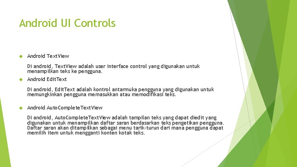 Android UI Controls Android Text. View Di android, Text. View adalah user interface control