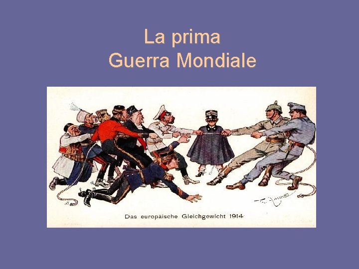 La prima Guerra Mondiale 