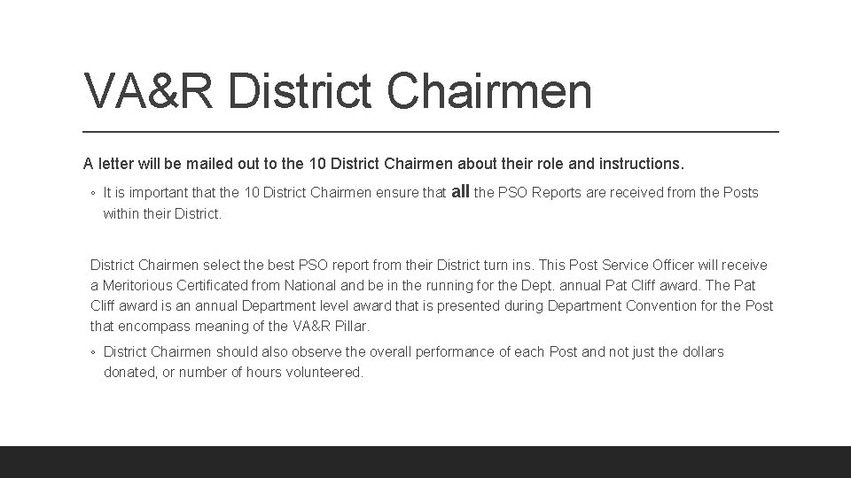 VA&R District Chairmen A letter will be mailed out to the 10 District Chairmen