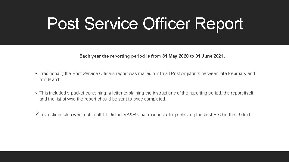 Post Service Officer Report Each year the reporting period is from 31 May 2020