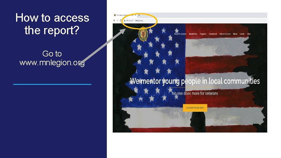 How to access the report? Go to www. mnlegion. org 