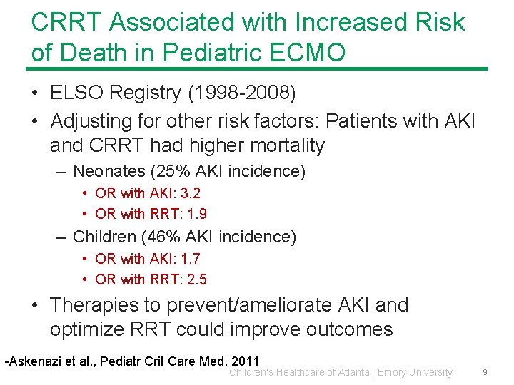 CRRT Associated with Increased Risk of Death in Pediatric ECMO • ELSO Registry (1998 CRRT Associated with Increased Risk of Death in Pediatric ECMO • ELSO Registry (1998
