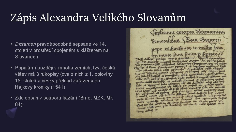 Zápis Alexandra Velikého Slovanům • Dictamen pravděpodobně sepsané ve 14. století v prostředí spojeném