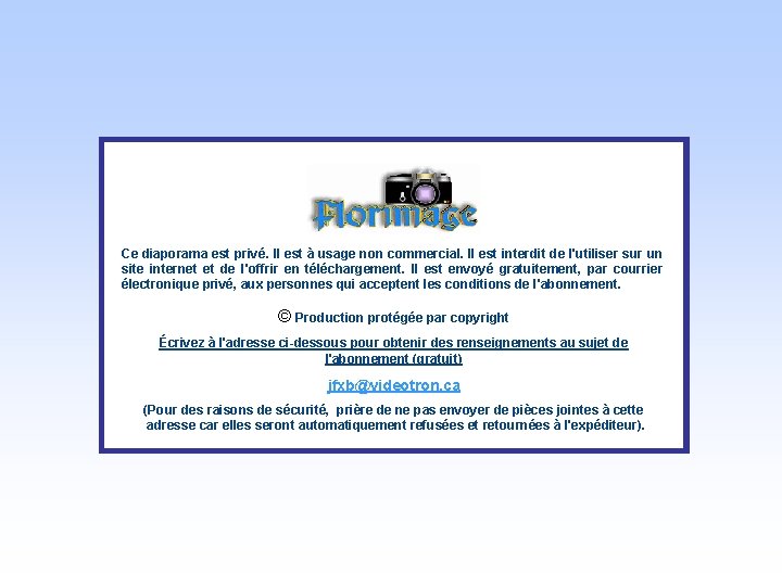 Ce diaporama est privé. Il est à usage non commercial. Il est interdit de Ce diaporama est privé. Il est à usage non commercial. Il est interdit de