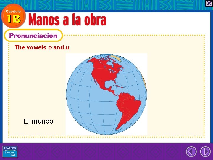 The vowels o and u El mundo 