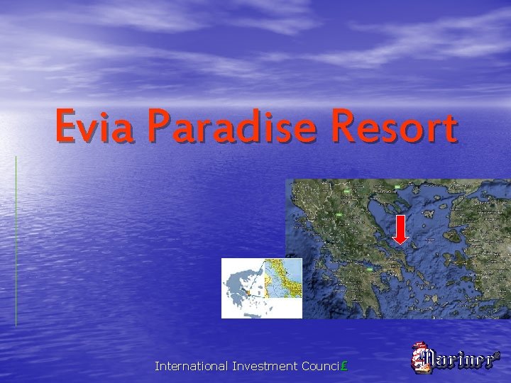 Evia Paradise Resort International Investment Counci₤ 
