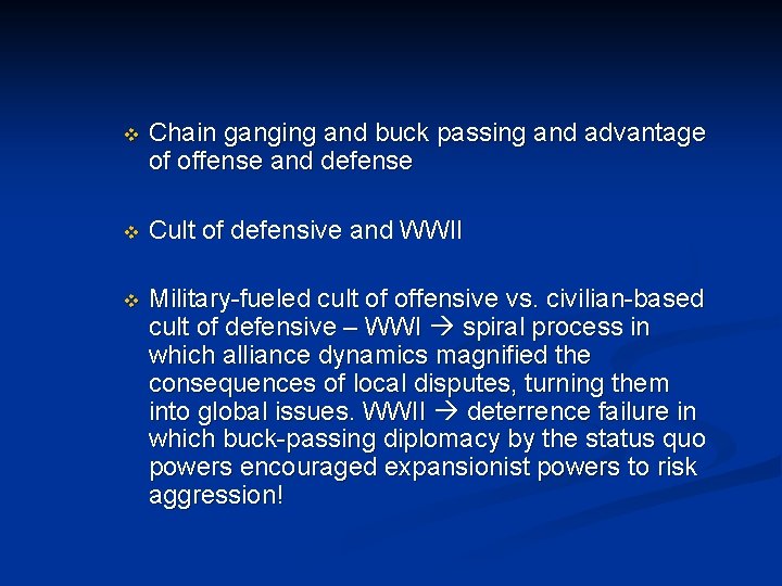 v Chain ganging and buck passing and advantage of offense and defense v Cult