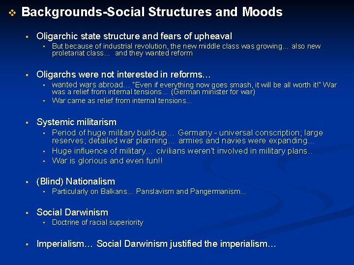 v Backgrounds-Social Structures and Moods § Oligarchic state structure and fears of upheaval •