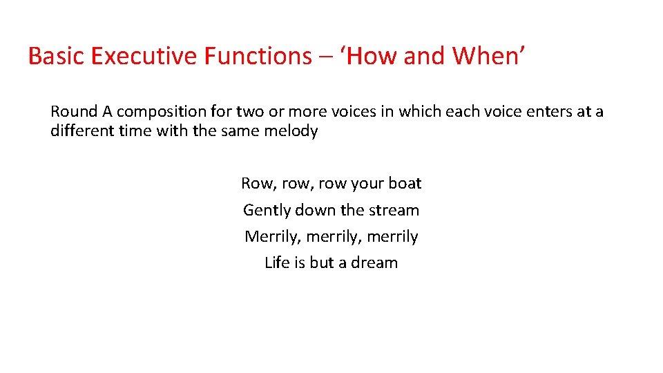 Basic Executive Functions – ‘How and When’ Round A composition for two or more