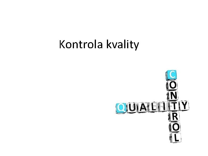 Kontrola kvality 