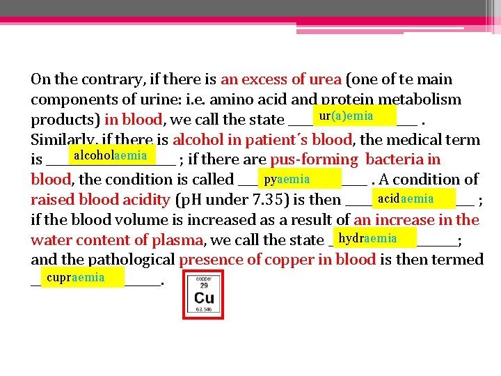 On the contrary, if there is an excess of urea (one of te main