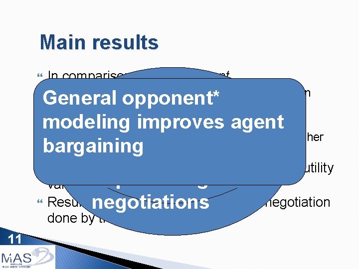 Main results In comparison to the QOAgent ◦ The KBAgent achieved higher utility values