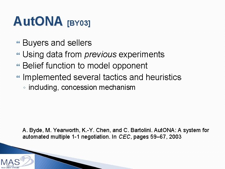 Aut. ONA [BY 03] Buyers and sellers Using data from previous experiments Belief function