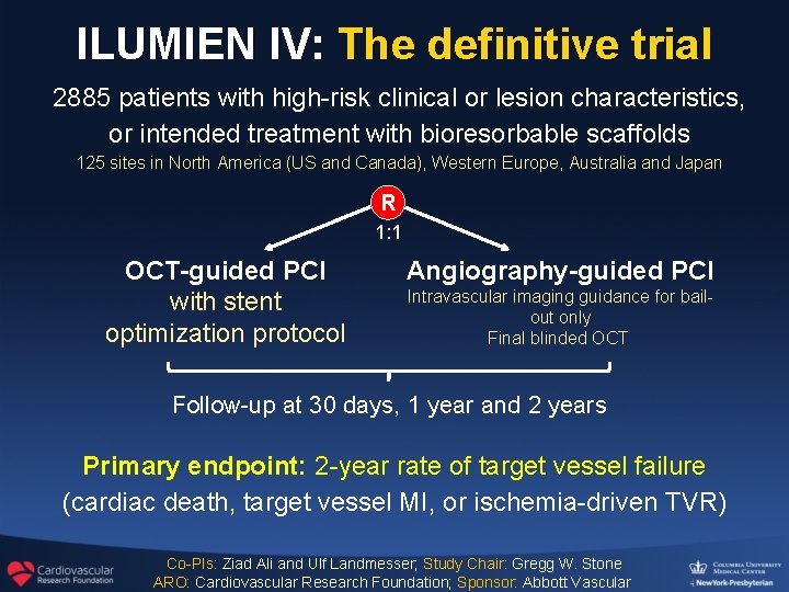 ILUMIEN IV: The definitive trial 2885 patients with high-risk clinical or lesion characteristics, or