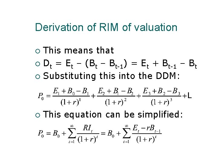 Derivation of RIM of valuation This means that Dt = Et – (Bt –