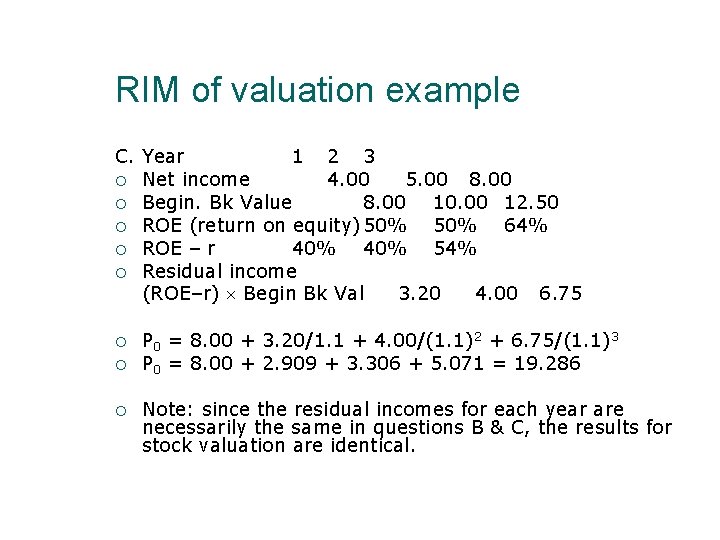 RIM of valuation example C. Year 1 2 3 Net income 4. 00 5.