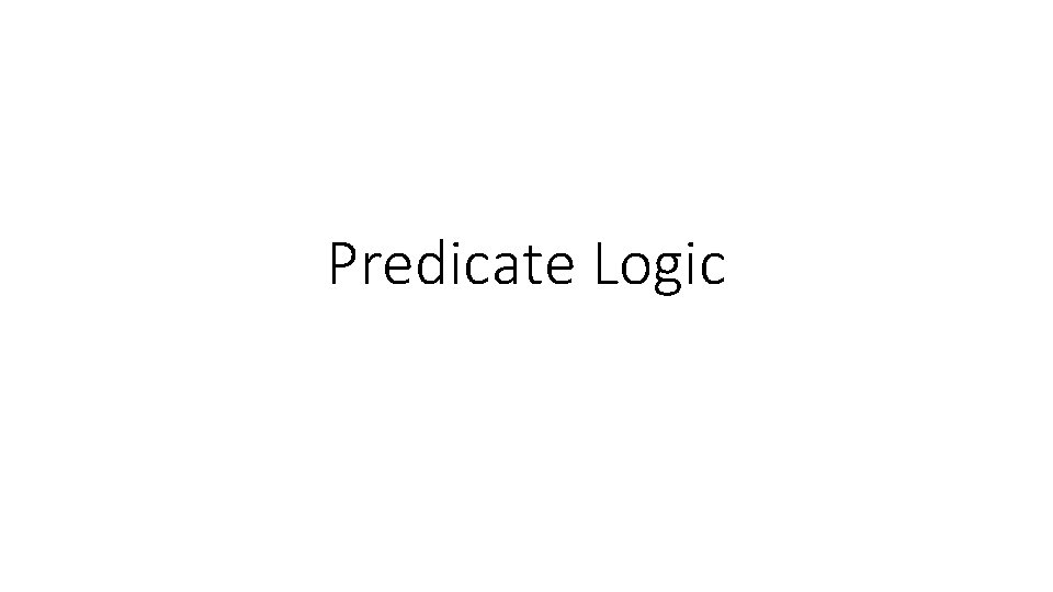 Predicate Logic 