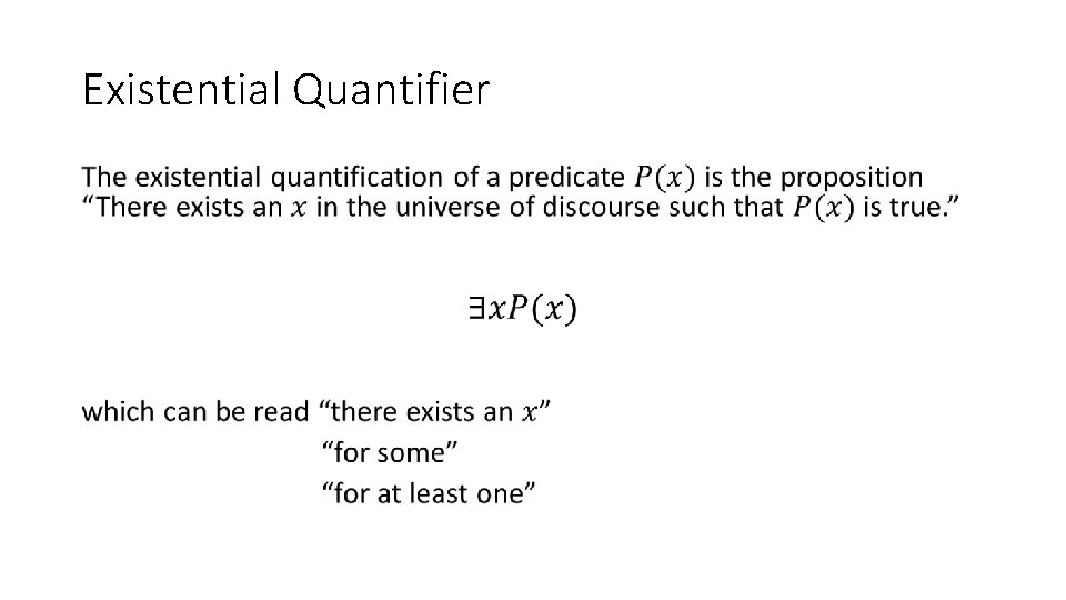 Existential Quantifier • 