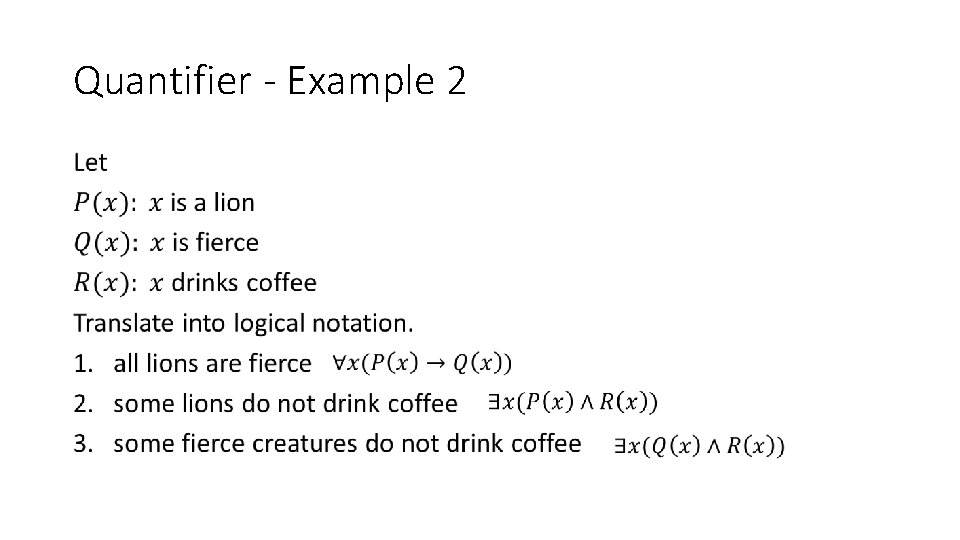 Quantifier - Example 2 • 