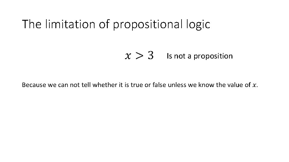 The limitation of propositional logic Is not a proposition 