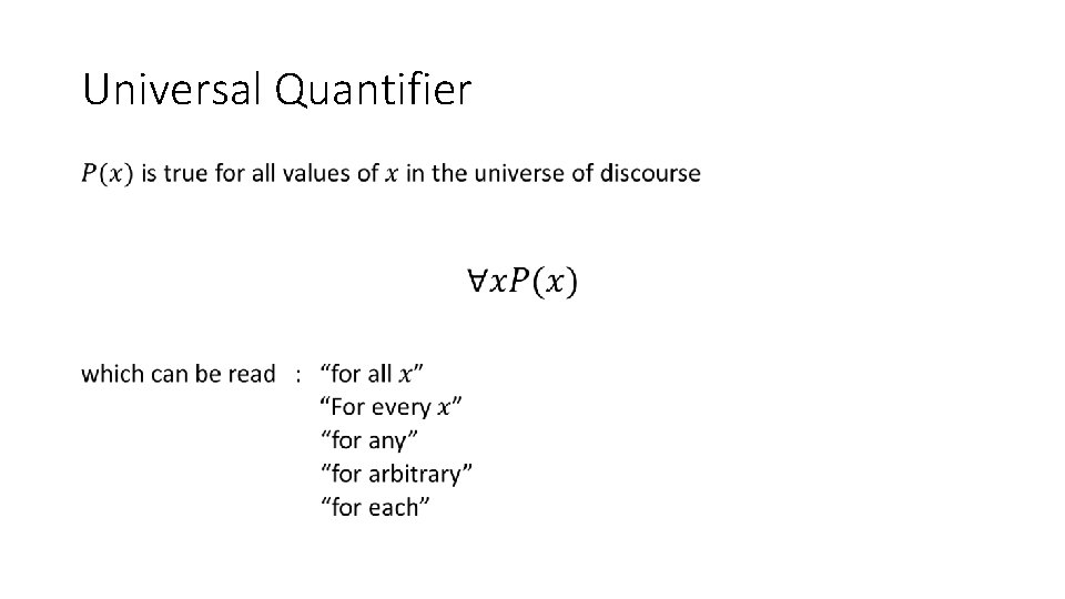 Universal Quantifier • 