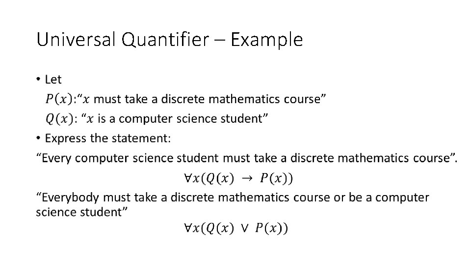 Universal Quantifier – Example • 