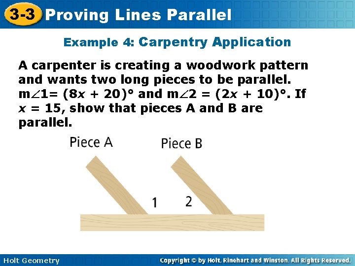 3 -3 Proving Lines Parallel Example 4: Carpentry Application A carpenter is creating a