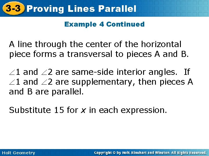 3 -3 Proving Lines Parallel Example 4 Continued A line through the center of
