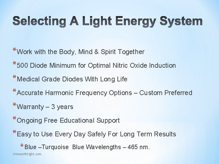 *Work with the Body, Mind & Spirit Together *500 Diode Minimum for Optimal Nitric *Work with the Body, Mind & Spirit Together *500 Diode Minimum for Optimal Nitric