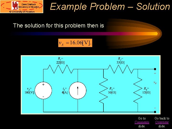 Example Problem – Solution The solution for this problem then is Go to Comments Example Problem – Solution The solution for this problem then is Go to Comments