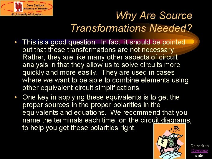 Why Are Source Transformations Needed? • This is a good question. In fact, it Why Are Source Transformations Needed? • This is a good question. In fact, it