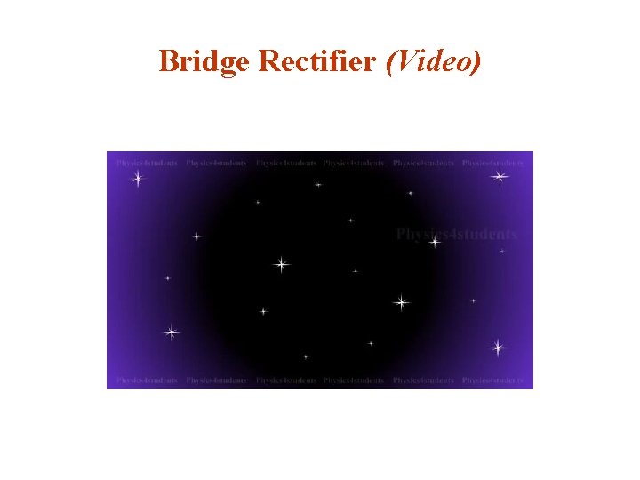 Bridge Rectifier (Video) 