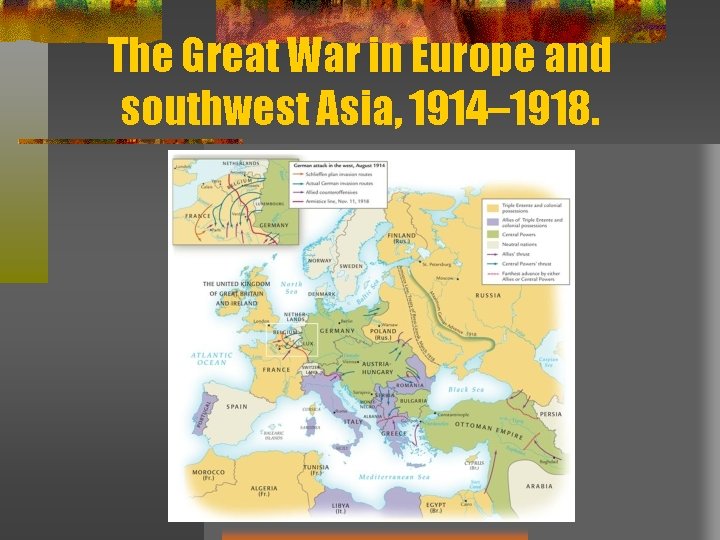 The Great War in Europe and southwest Asia, 1914– 1918. 