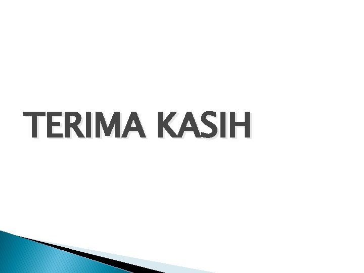 TERIMA KASIH 