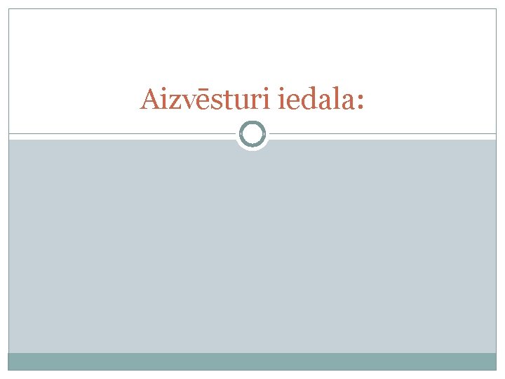 Aizvēsturi iedala: Aizvēsturi iedala: