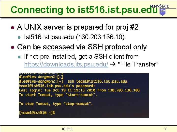 Connecting to ist 516. ist. psu. edu l A UNIX server is prepared for