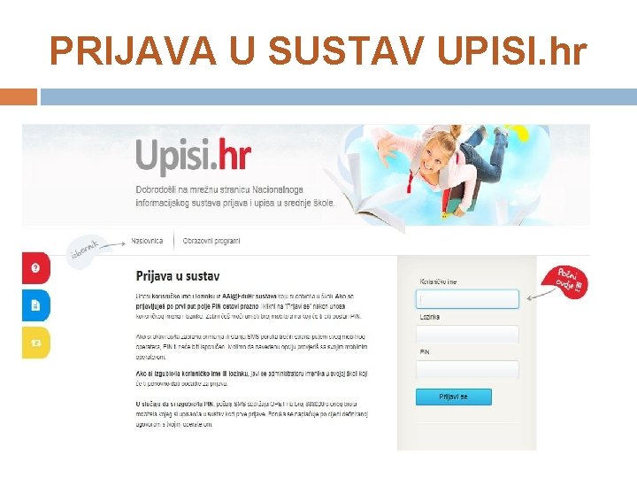 PRIJAVA U SUSTAV UPISI. hr 