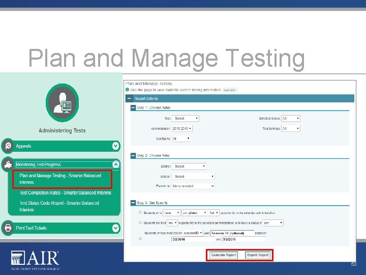 Plan and Manage Testing 53 