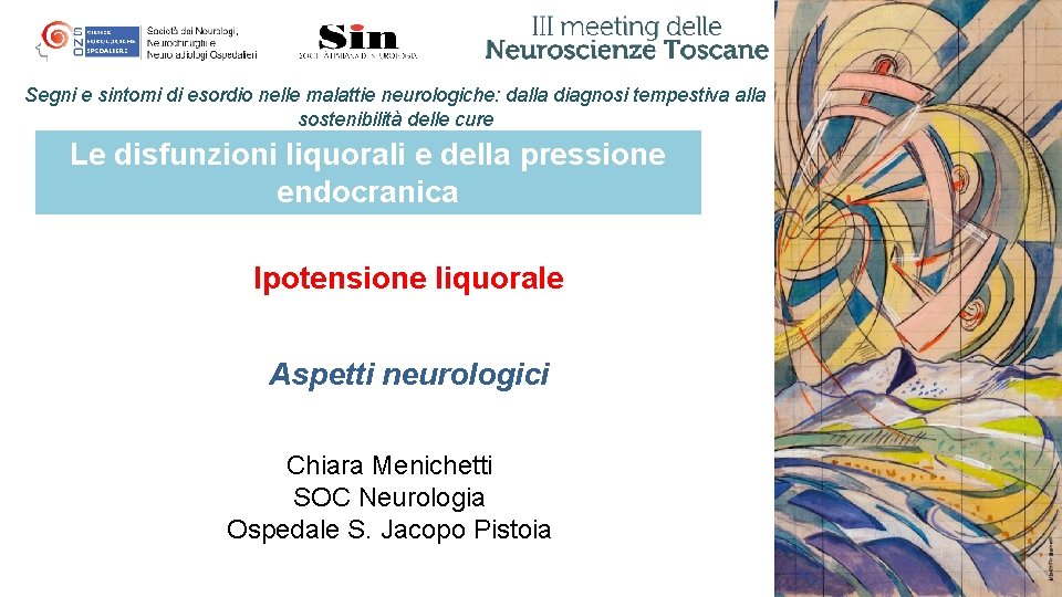Segni e sintomi di esordio nelle malattie neurologiche: dalla diagnosi tempestiva alla sostenibilità delle