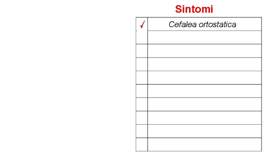 Sintomi Cefalea ortostatica 