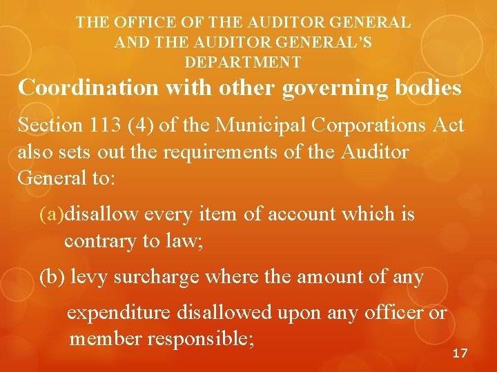 THE OFFICE OF THE AUDITOR GENERAL AND THE AUDITOR GENERAL’S DEPARTMENT Coordination with other