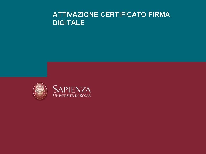 ATTIVAZIONE CERTIFICATO FIRMA DIGITALE 