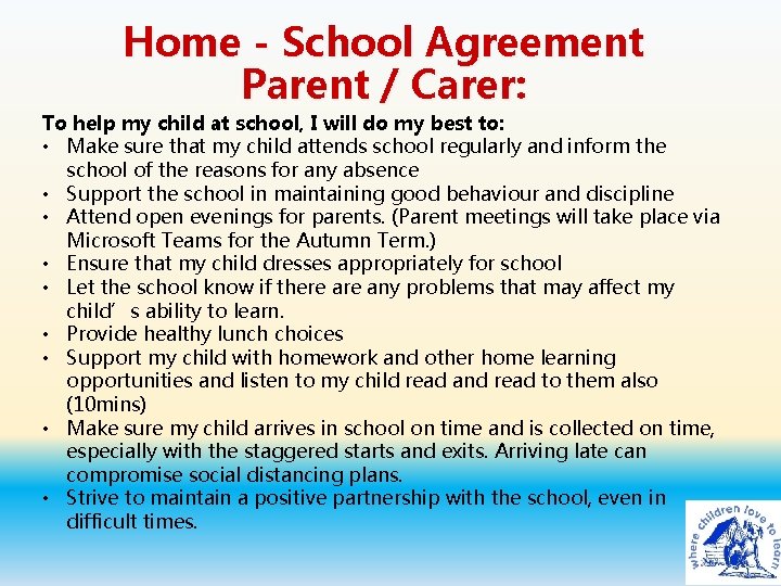Home - School Agreement Parent / Carer: To help my child at school, I