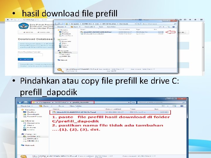 . • hasil download file prefill • Pindahkan atau copy file prefill ke drive