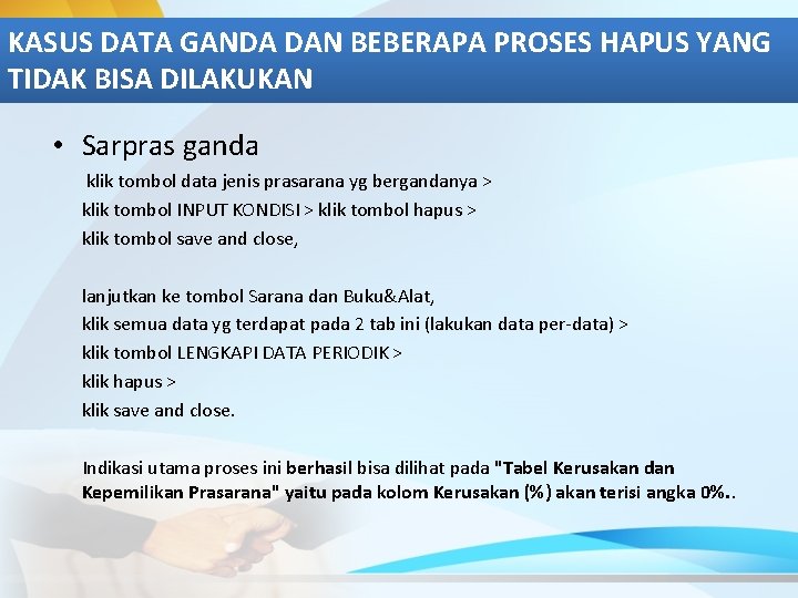 KASUS DATA GANDA DAN BEBERAPA PROSES HAPUS YANG TIDAK BISA DILAKUKAN • Sarpras ganda