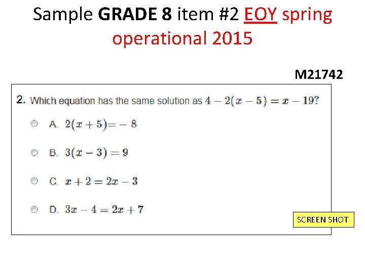 Sample GRADE 8 item #2 EOY spring operational 2015 M 21742 SCREEN SHOT 