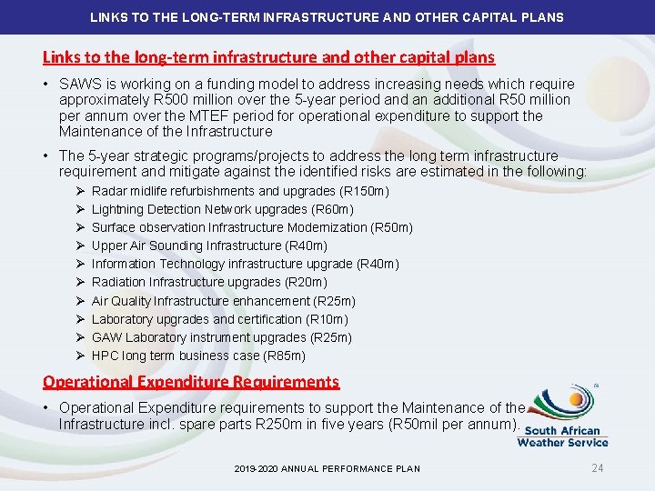 LINKS TO THE LONG-TERM INFRASTRUCTURE AND OTHER CAPITAL PLANS Links to the long-term infrastructure