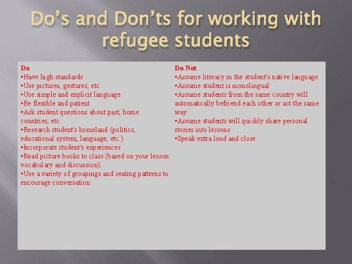Do’s and Don’ts for working with refugee students Do • Have high standards •