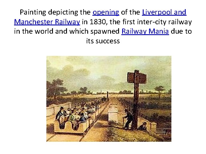 Painting depicting the opening of the Liverpool and Manchester Railway in 1830, the first